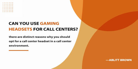 can you use gaming headsets for call centers?